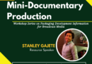 Mini-Documentary Production: Workshop Series on Packaging Development Information for Broadcast Media